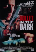 Bullet in the Dark / DVD