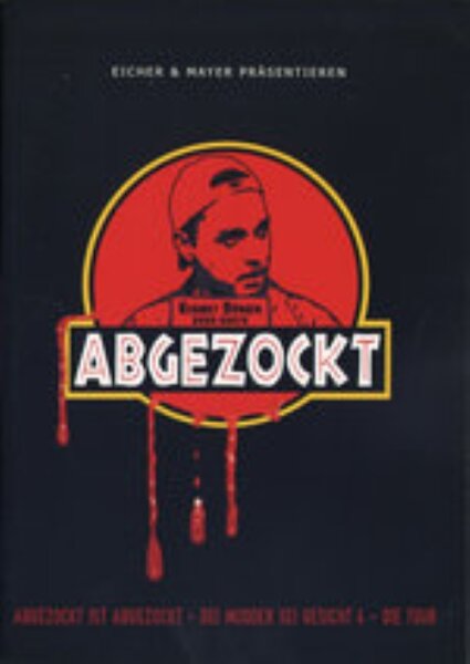 Abgezockt, Abgezockt Ist Abgezockt - Dei Mudder sei Gesicht 4 [DVD]
