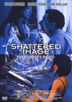 Shattered Image - Phantom des Todes / DVD