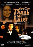 You can thank me later / DVD