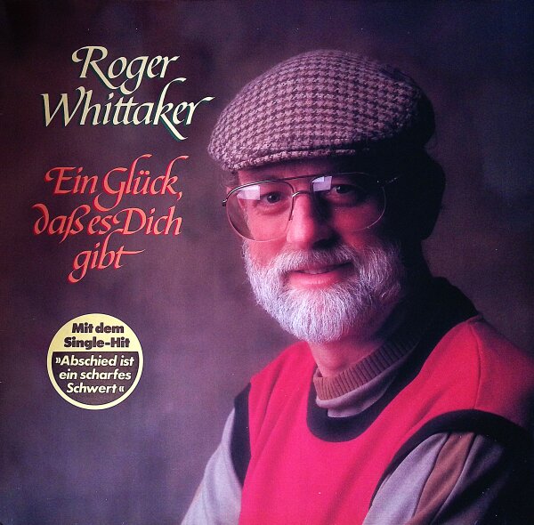 Roger Whittaker – Ein Glück, Daß Es Dich Gibt / Album - Vinyl, - NM (Near Mint)