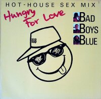 Bad Boys Blue – Hungry For Love (Hot-House Sex Mix)...