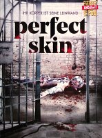 Perfect Skin - Ihr Körper ist seine Leinwand (uncut)...